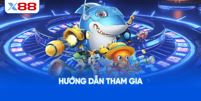 Hướng Dẫn Tham Gia